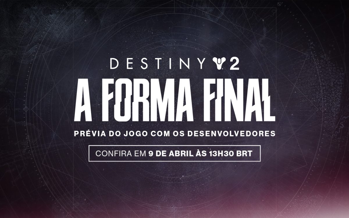 Confira a prévia da jogabilidade de Destiny 2: A Forma Final com os desenvolvedores em 9 de abril - The Game Box Brasil