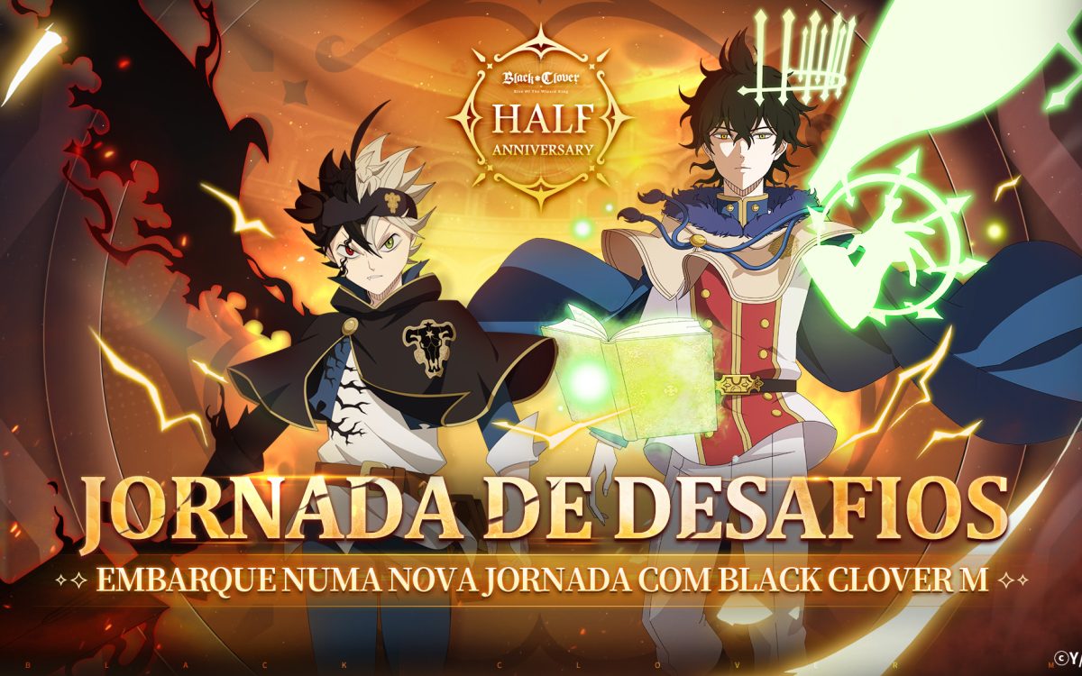 Black Clover M Celebra Seis Meses de Lançamento